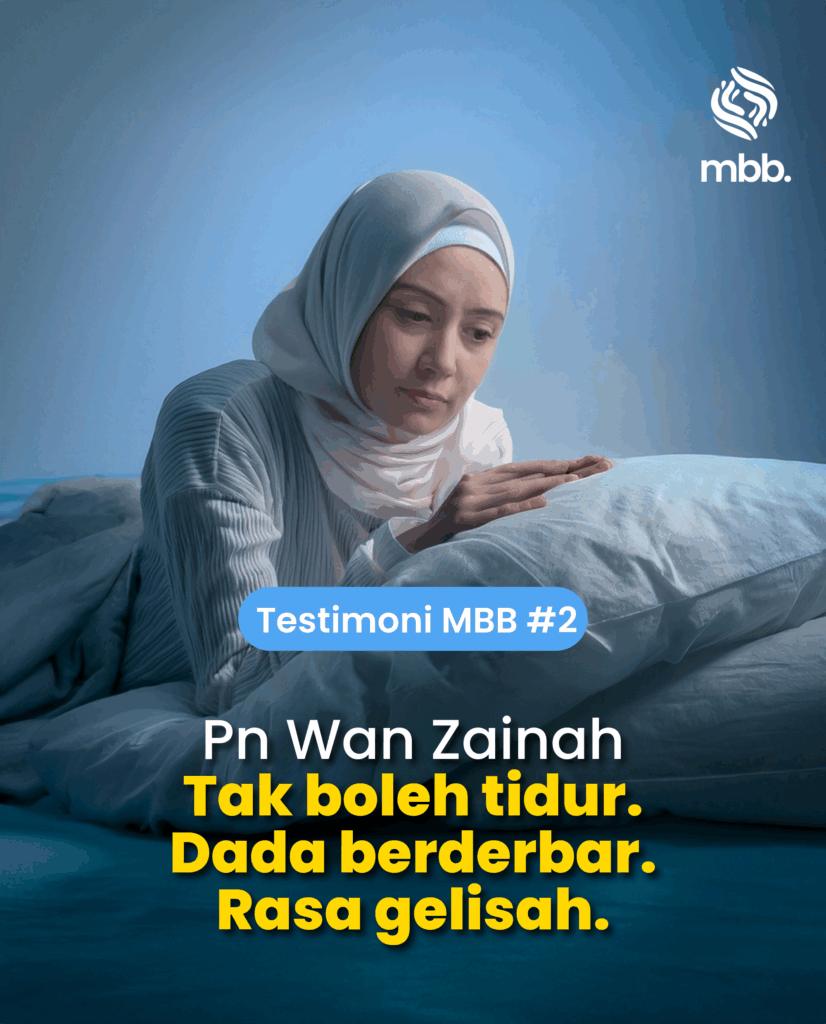 Testimoni MBB #2: Pn Wan Zainah, Tak boleh tidur