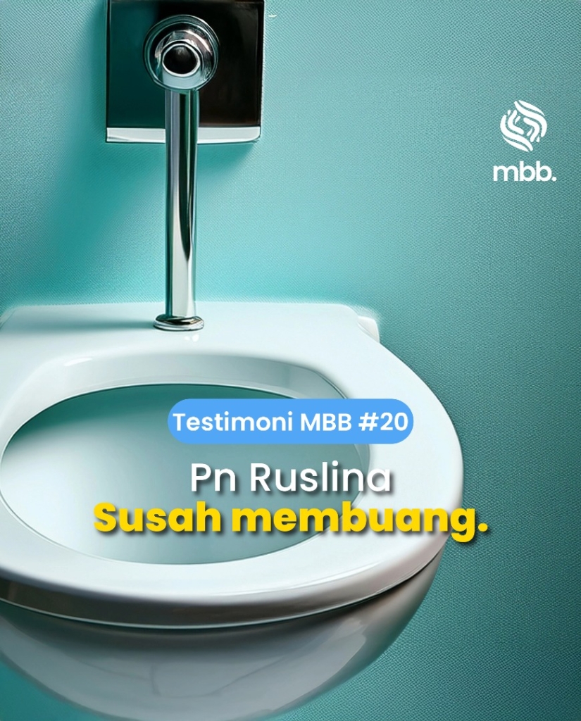 Testimoni MBB #20: Pn Ruslina, Susah membuang