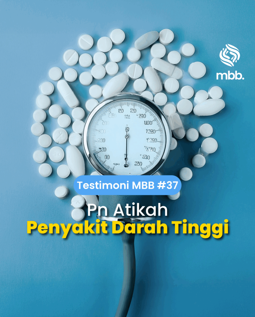 Testimoni MBB #37: Pn Atikah, Penyakit darah tinggi